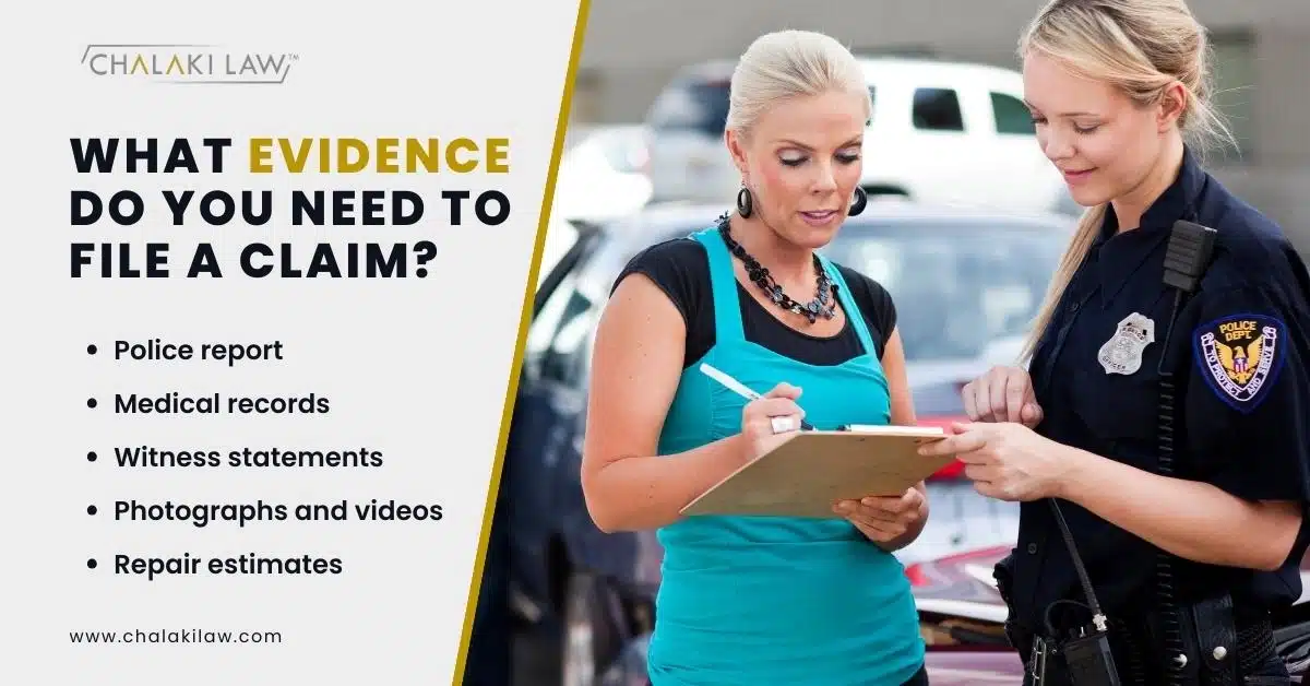 WHAT EVIDENCE DO YOU NEED TO FILE A CLAIM