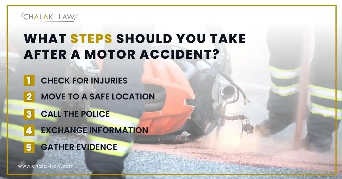 WHAT STEPS SHOULD YOU TAKE AFTER A MOTOR ACCIDENT